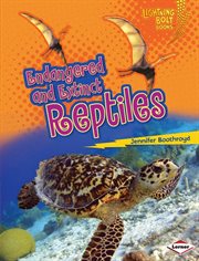 Endangered and extinct reptiles cover image