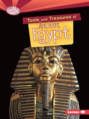 Tools and treasures of ancient Egypt cover image