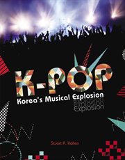 K-pop: Korea's musical explosion cover image