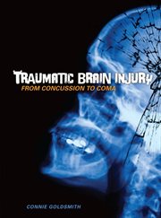 Traumatic brain injury: from concussion to coma cover image
