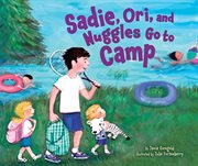 Sadie, Ori, and Nuggles go to camp cover image