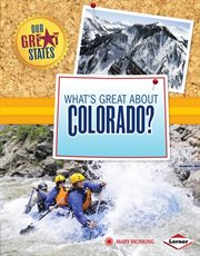 What's Great about Colorado? cover image