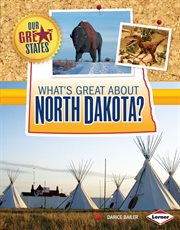 What's Great about North Dakota? cover image