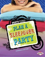 Plan a sleepover party cover image