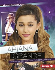 Ariana Grande: from actress to chart-topping singer cover image