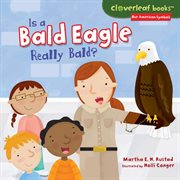 Is a bald eagle really bald? cover image