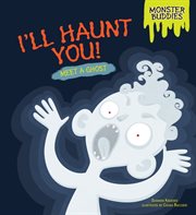 I'll Haunt You! Meet a Ghost cover image