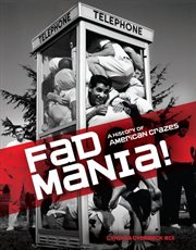 Fad Mania!: a history of American crazes cover image