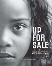 Up for sale: human trafficking and modern slavery cover image