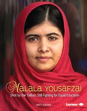 Malala Yousafzai: shot by the Taliban, still fighting for equal education cover image