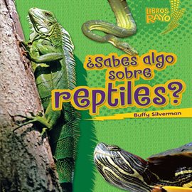 Cover image for ¿Sabes algo sobre reptiles? (Do You Know About Reptiles?)