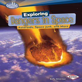 Cover image for Exploring Dangers in Space