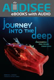 Journey into the deep : discovering new ocean creatures cover image