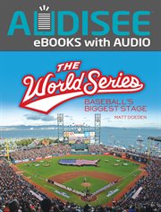 The World Series : baseball's biggest stage cover image