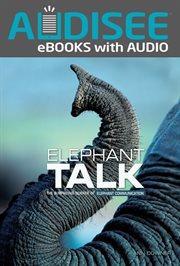 Elephant talk : the surprising science of elephant communication cover image
