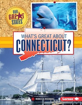 Cover image for What's Great about Connecticut?