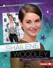 Shailene Woodley: Divergent's daring star cover image