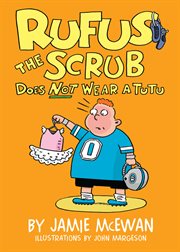 Rufus the scrub does not wear a tutu cover image