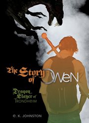 The story of Owen dragon slayer of Trondheim cover image