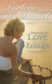 Sometimes love isn't enough cover image