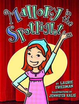Cover image for Mallory In The Spotlight