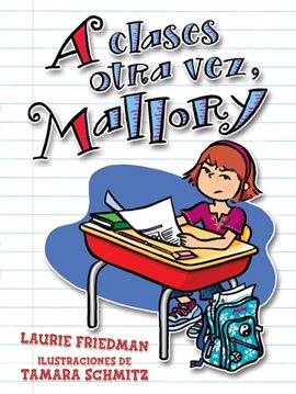 Cover image for A Clases Otra Vez, Mallory (Back To School, Mallory)