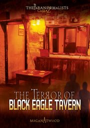 The terror of black eagle tavern the paranormalists series, book 2 cover image