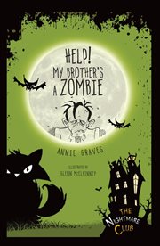 Help! my brother's a zombie cover image