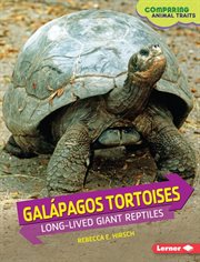 Galâapagos tortoises: long-lived giant reptiles cover image
