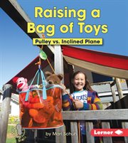 Raising a bag of toys: pulley vs. inclined plane cover image