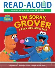 I'm sorry, Grover! : a Rosh Hashanah tale cover image