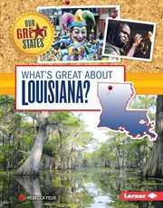 What's great about Louisiana? cover image