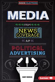 Media: from news coverage to political advertising cover image