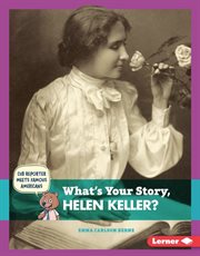 What's your story, Helen Keller? cover image