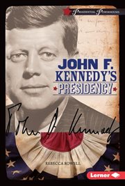 John F. Kennedy's Presidency cover image