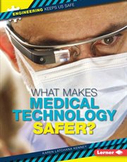 What makes medical technology safer? cover image