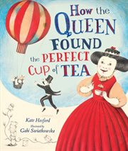 How the queen found the perfect cup of tea cover image