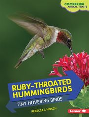 Ruby-throated hummingbirds: tiny hovering birds cover image
