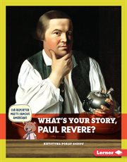 What's your story, Paul Revere? cover image