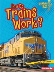 How do trains work? cover image
