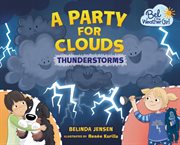A party for clouds: thunderstorms cover image