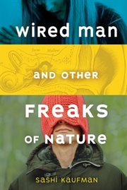 Wired man and other freaks of nature cover image
