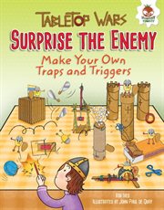 Surprise the enemy: make your own traps and triggers cover image