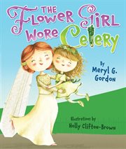 The flower girl wore celery cover image