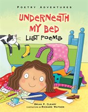 Underneath my bed: list poems cover image