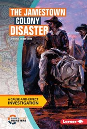 The Jamestown Colony disaster: a cause and effect investigation cover image