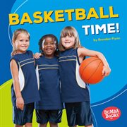 Basketball time! cover image
