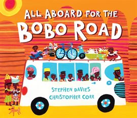 Cover image for All Aboard for the Bobo Road