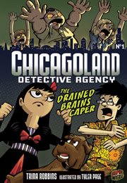 Chicagoland Detective Agency: The Drained Brains Caper cover image