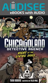 Chicagoland Detective Agency: Night of the Living Dogs cover image